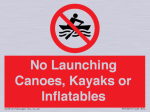 No Launching Canoes, Kayaks or Inflatables
